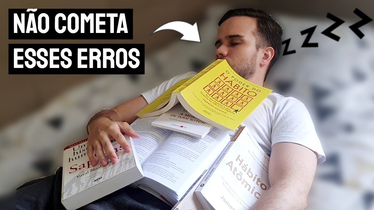 Esses 4 erros me impediam de criar o hábito da leitura (o terceiro é o pior)