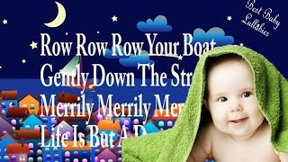 Row Row Row Your Boat Baby Song Lyrics  Lullabies For Babies To Go To Sleep Lyrics