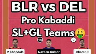 BLR vs DEL Pro Kabaddi Match Fantasy Preview