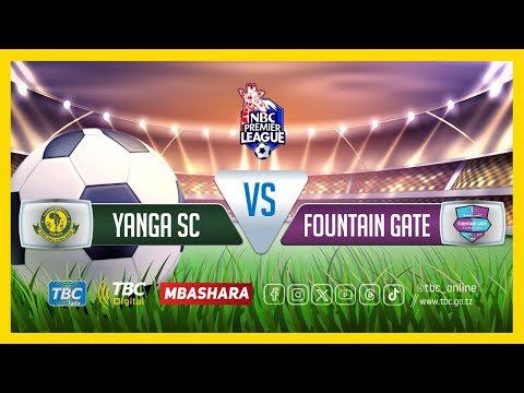 🔴#TBCLIVE: YANGA SC (2) VS (0) FOUNTAIN GATE FC  | UWANJA WA KMC COMPLEX  | DAR ES SALAAM