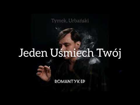 Tymek, Urbański - Jeden Uśmiech Twój | Odrodzenie