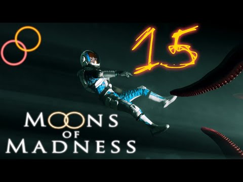 Let's Play Moons of Madness - Ep15 Die Flucht vorm Wahnsinn!