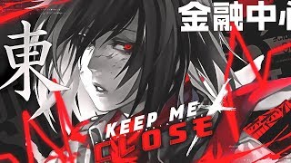 [AMV] - KEEP ME CLOSE