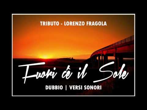 Daniele dei Versi Sonori, Tributo a Lorenzo Fragola | Fuori c'è il sole (Cover Italiane)