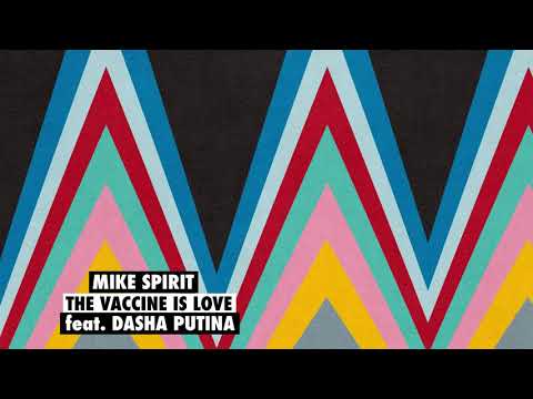 Mike Spirit, Dasha Putina - The Vaccine is Love [Sincopat BT 56]