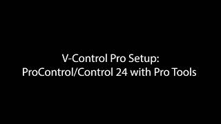 Video thumbnail for Neyrinck - V-Control Pro Setup for Pro Control and Control 24 with Pro Tools by Neyrinck Audio