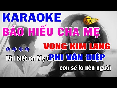 Karaoke Báo Hiếu Cha Mẹ - Vọng Kim Lang - Phi Vâng Điệp Khúc - Cảm Động Rơi Nước Mắt