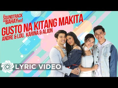 Gusto Na Kitang Makita - Andre & Lou, Karina & Aljon (Lyrics)