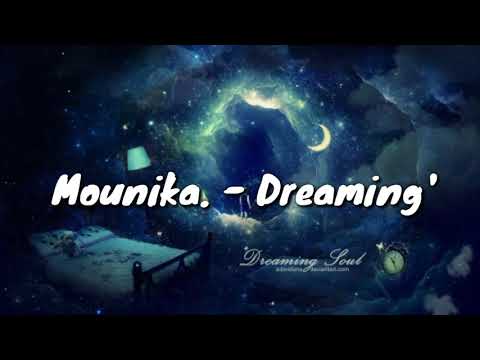Mounika. - Dreaming'