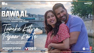 Tumhe Kitna Pyaar Karte (Video) Bawaal | Varun, Janhvi | Mithoon, Arijit, Manoj | Sajid N, Nitesh T