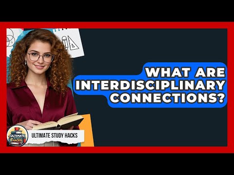 Interdisciplinary Connections: The Nexus of Knowledge | Vibepedia
