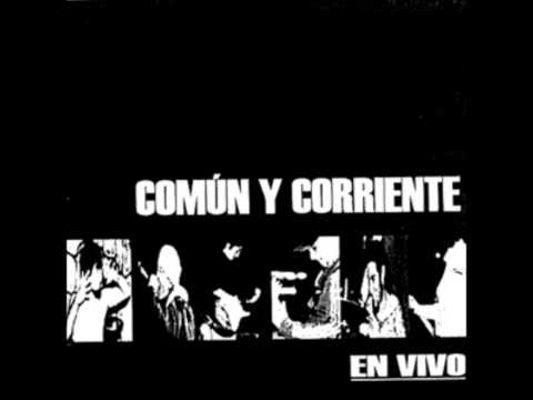 COMUN Y CORRIENTE - En Vivo Plaza Luxemburgo 09.11.2003 (Disco Completo + Bonus)