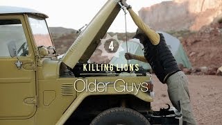 Killing Lions 4:  Older Guys