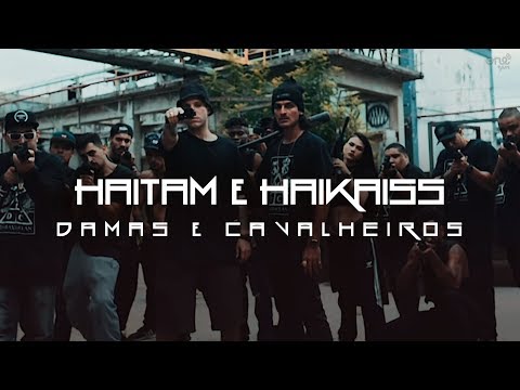 Haitam, Haikaiss - Damas e Cavalheiros (Clipe Oficial)
