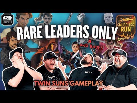 Rare Leaders, Dirty Deals, New Twin Suns Villains 😈 | Star Wars Unlimited | Smugglers Run S1 Ep 10