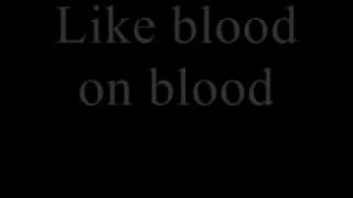 Blood on blood (with lyrics)
