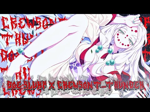 Doe Slurp x Crewsont - THUNDER
