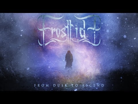 FROSTTIDE - FROM DUSK TO ASCEND (OFFICIAL LYRIC VIDEO)