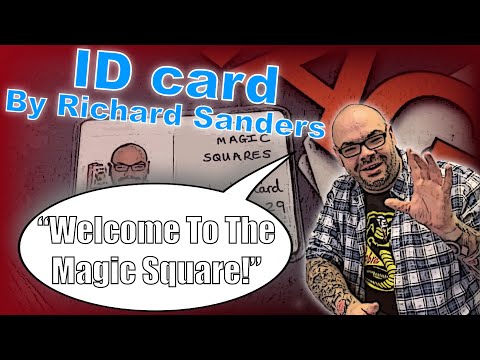 ID card By Richard Sanders | Presenting The Magic Square!