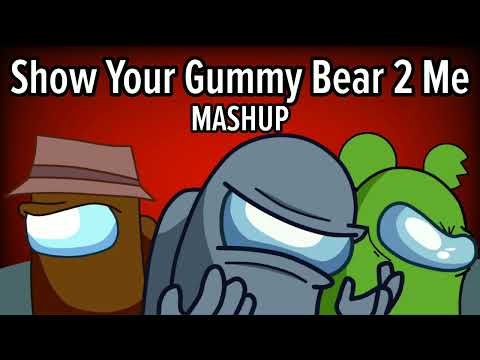 Mashup | CG5² x Gummibär - Show Your Gummy Bear 2 Me