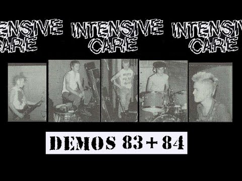 Intensive Care - UK punk/oi! - '83 & '84 demos