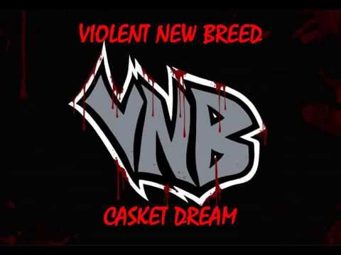Violent New Breed - Casket Dream (Lyrics)