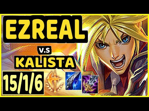 ABLE (EZREAL) vs KALISTA - 15/1/6 KDA BOTTOM ADC GAMEPLAY - KR Ranked GRANDMASTER
