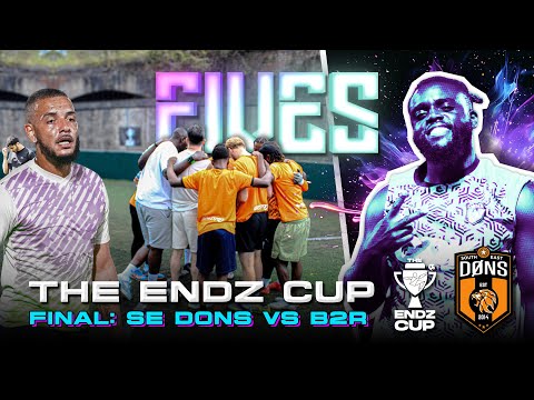 THE ENDZ CUP FINAL | SE DONS vs B2R | HOW GREEDY