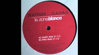Jonathan Trattner & Bryan Galvan ‎– La Zona Blanca (Hilo Dub) [HD]