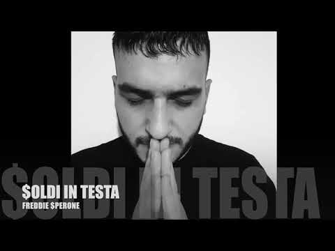 Freddie Sperone - SOLDI IN TESTA (prod. by Benihana Boy)