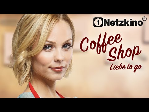 Coffee Shop - Liebe to go (LIEBESKOMÖDIE ganzer Film auf Deutsch, Liebesfilme in voller Länge neu)