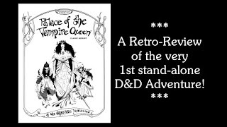 RPG Retro Review: Palace of the Vampire Queen
