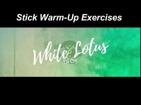 Stick Warm-Up Exercises | White Lotus Tai Chi
