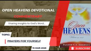 Open Heavens Devotional For Friday 13-03-2026 by Pastor E.A Adeboye (Prayers For Yourself)