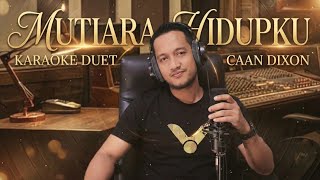 Download lagu Mutiara Hidupku - Karaoke duet artis cowok / pria | CaAn Dixon mp3 Download lagu Mutiara Hidupku - Karaoke duet artis cowok / pria | CaAn Dixon mp3