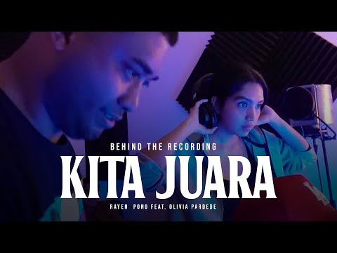 Behind The Recording: Rayen Pono - Kita Juara feat. Olivia Pardede