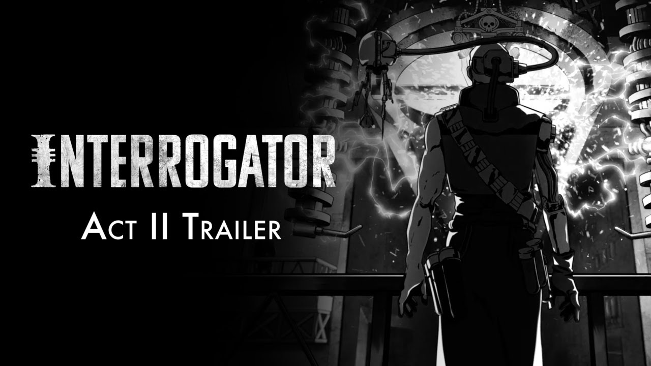 Interrogator Act II Trailer