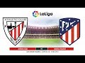 Athletic Bilbao vs Atletico Madrid | La Liga