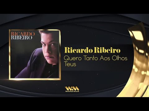 Ricardo Ribeiro - Quero Tanto Aos Olhos Teus
