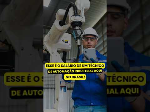 Esse é o salário de um técnico de automação industrial no Brasil!