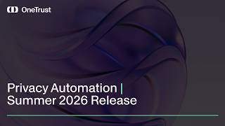 Feature overview for Privacy Automation features in the OneTrust Summe