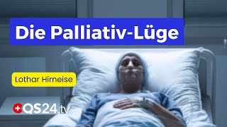 Palliative Therapie: Letzte Hilfe oder stilles Todesurteil? | L. Hirneise | Erfahrungsmedizin | QS24