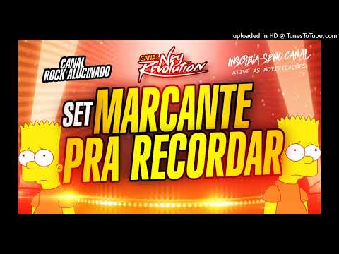 SET DE MARCANTE PRA RECORDAR - DJ NEY REVOLUTION 2022