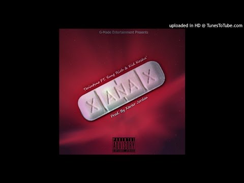 Terintino Ft. Yung Rich & Kid Kozha'- Xanax (Prod. By Xavier Jordan)