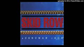 Skid Row - Face Against My Soul