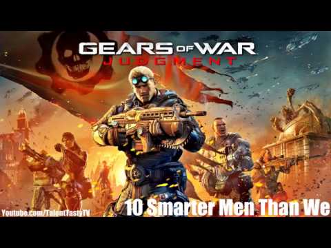 Gears of War Judgment OST 10 - Smarter Men Than We