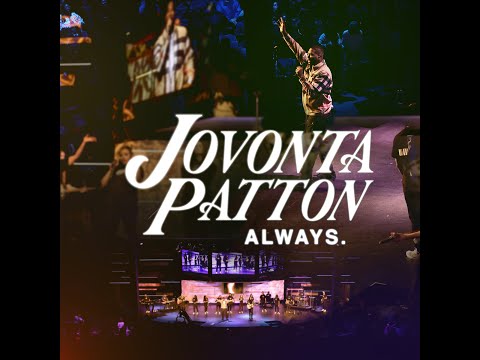 Jovonta Patton | Always |Worship Moment