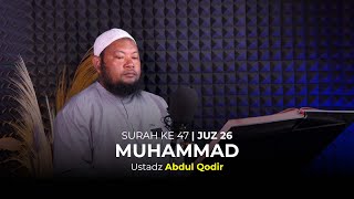 Download lagu Ustadz Abdul Qadir - Surah Muhammad - Juz 26 mp3 Download lagu Ustadz Abdul Qadir - Surah Muhammad - Juz 26 mp3
