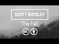 'The Fall' (from 'Monomyth') [Epic Orchestral CC-BY] - Scott Buckley