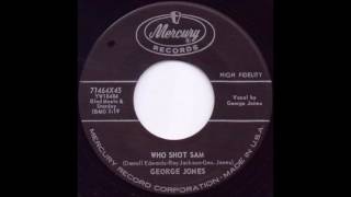 Who Shot Sam - George Jones